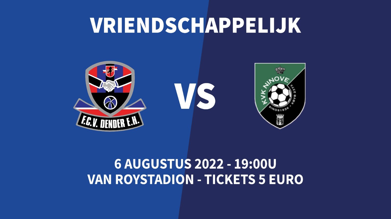 Op zaterdag 6 augustus speelt FC Dender een oefenderby tegen KVK Ninove.