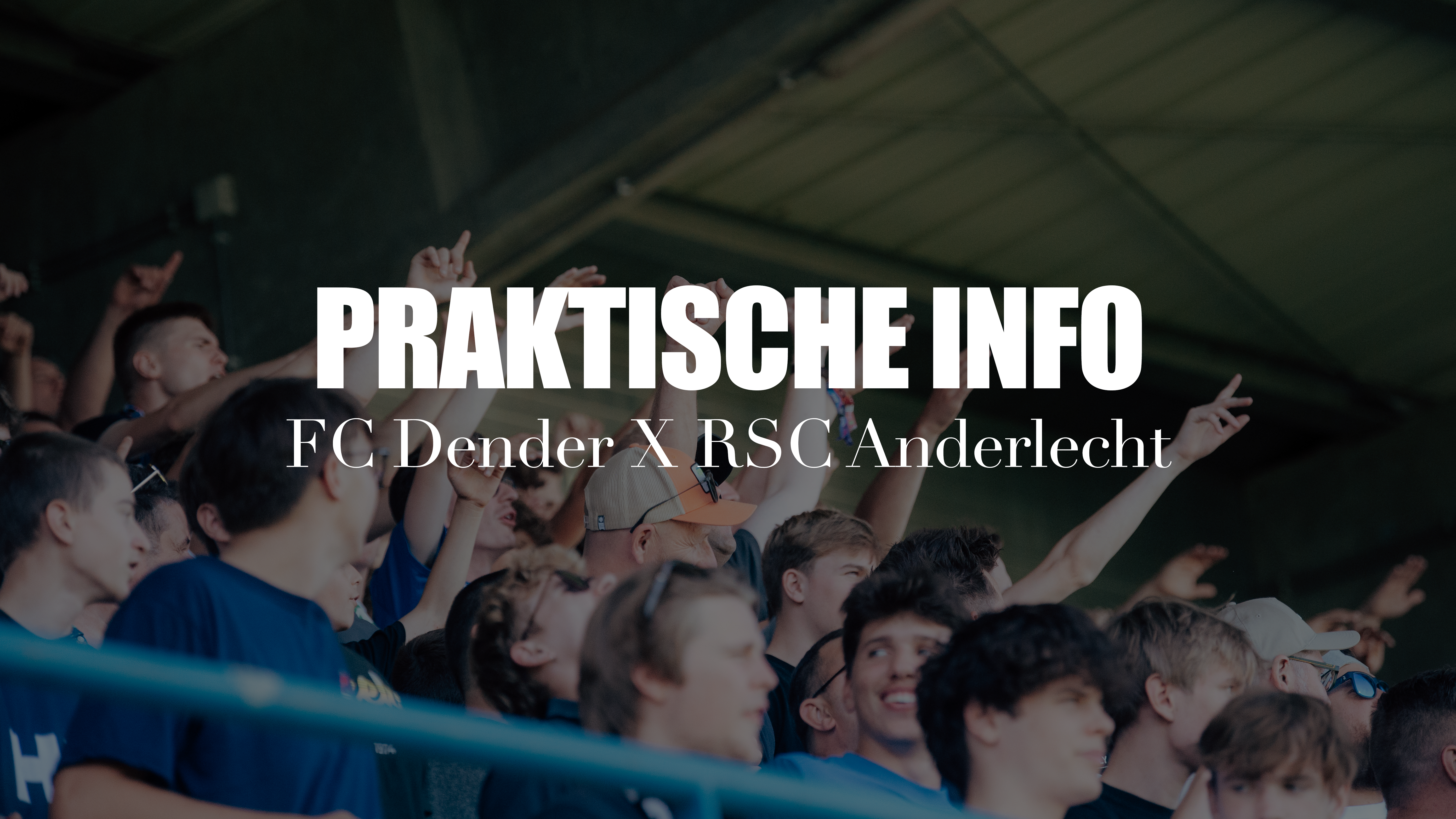Praktische info FC Dender X RSC Anderlecht