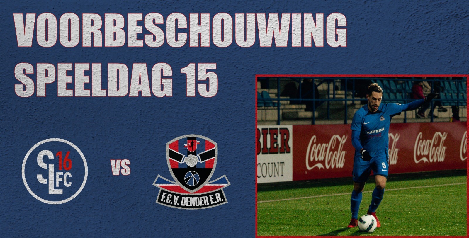 Voorbeschouwing SL 16 FC - FC Dender, zaterdag 9 december 2023, 16u.