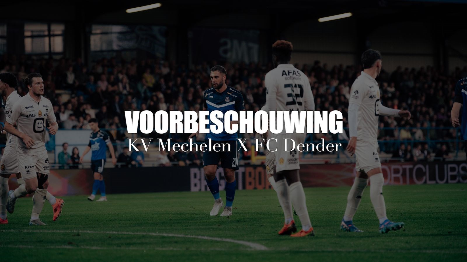 Voorbeschouwing KV Mechelen - FC Dender