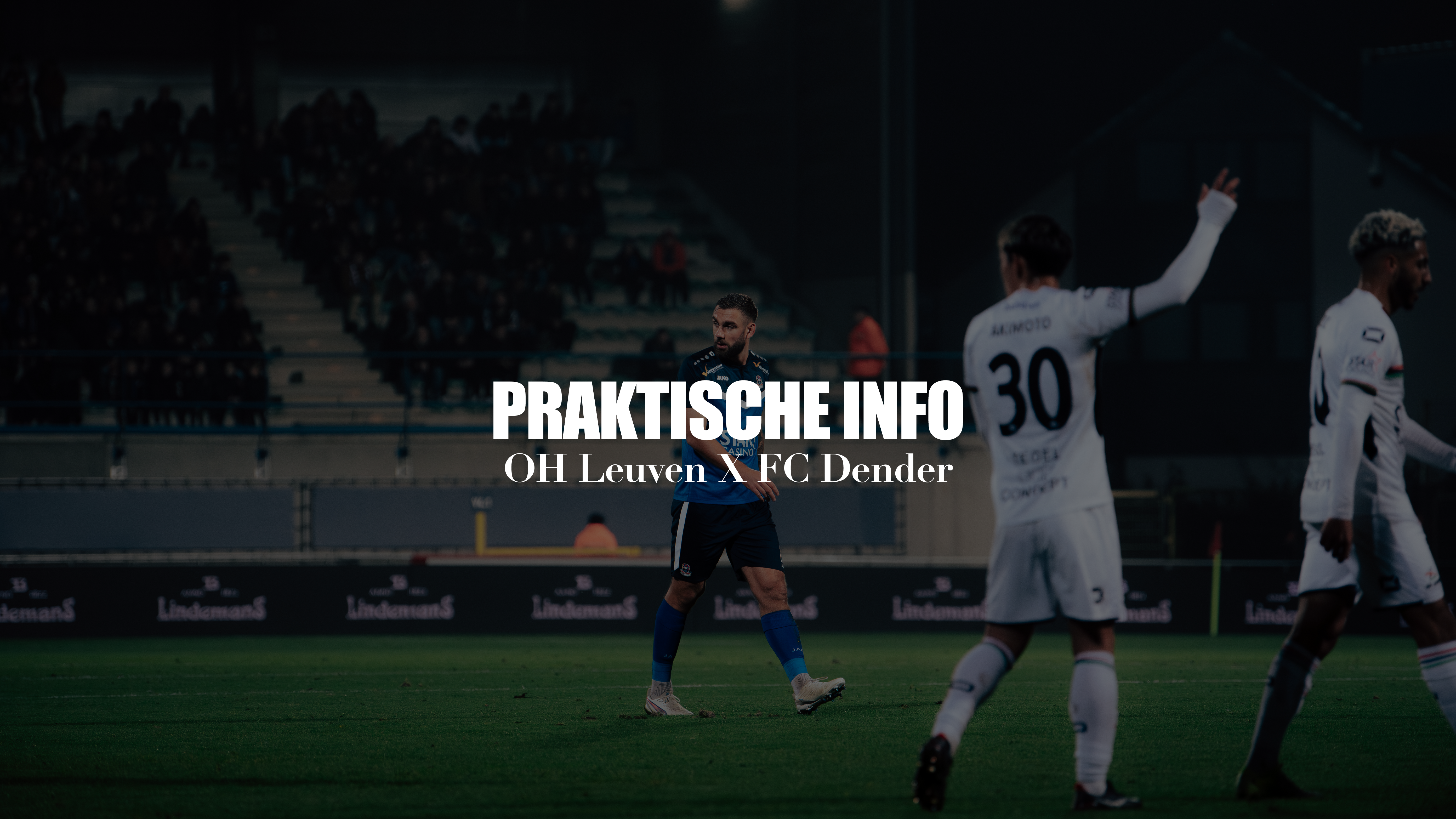 Praktische info OH Leuven X FC Dender