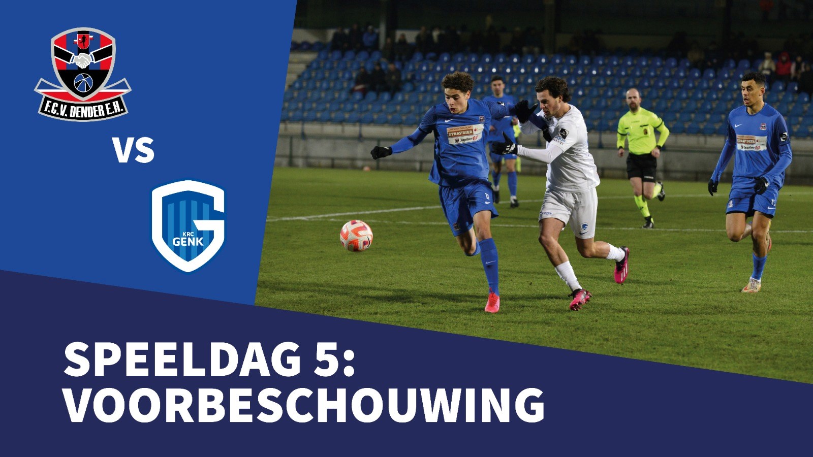 Voorbeschouwing FC Dender - Jong Genk, vrijdag 31 maart 2023, om 20u.