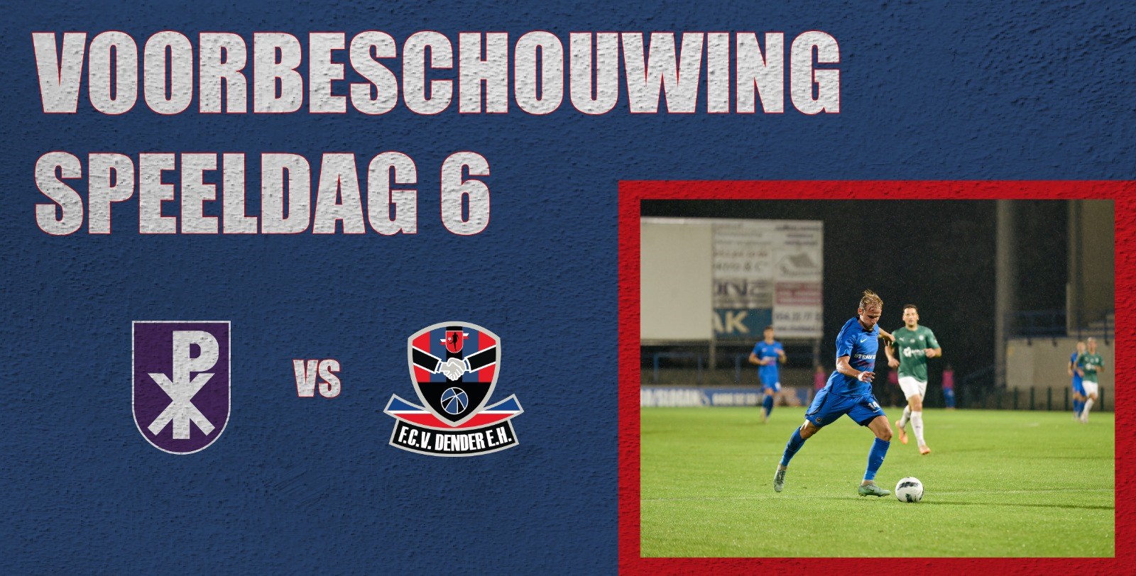 Voorbeschouwing Patro Eisden MM - FC Dender. Vrijdag 22 september 2023, 20u.