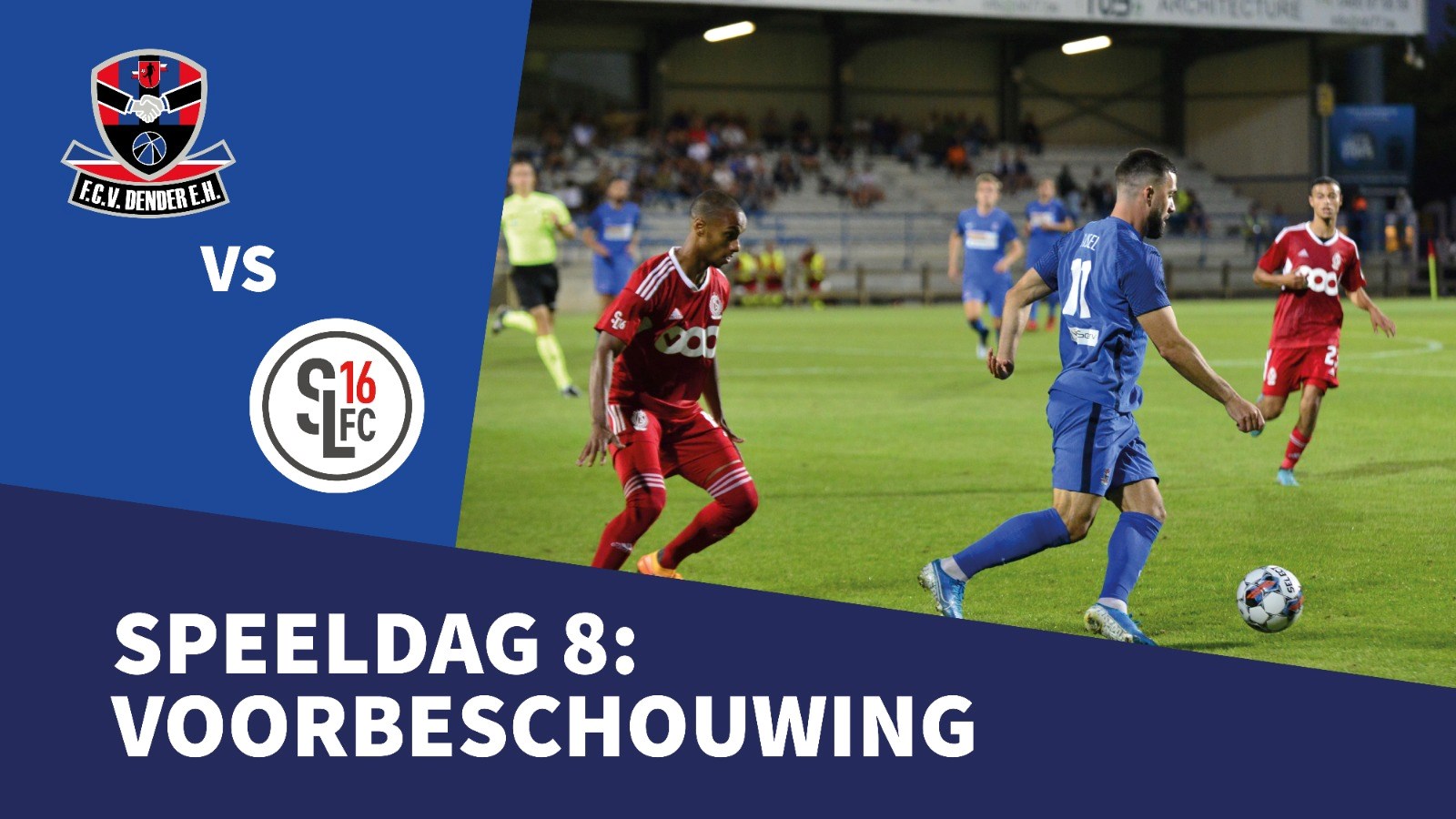 Voorbeschouwing FC Dender - SL 16 FC, vrijdag 21 april 2023, 20u.